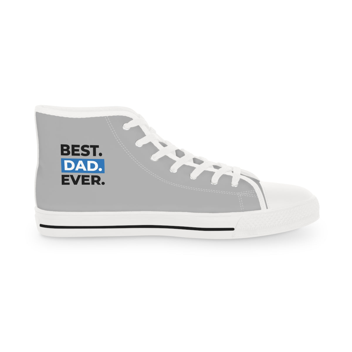 Best Dad Ever! Men's High Top Sneakers - The Ultimate Tribute! Celebrate Dad in Every Step!