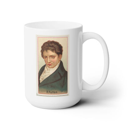 Inventor Series: Robert Fulton Ceramic Mug - 15 oz - Full Steam Ahead with Every Sip!