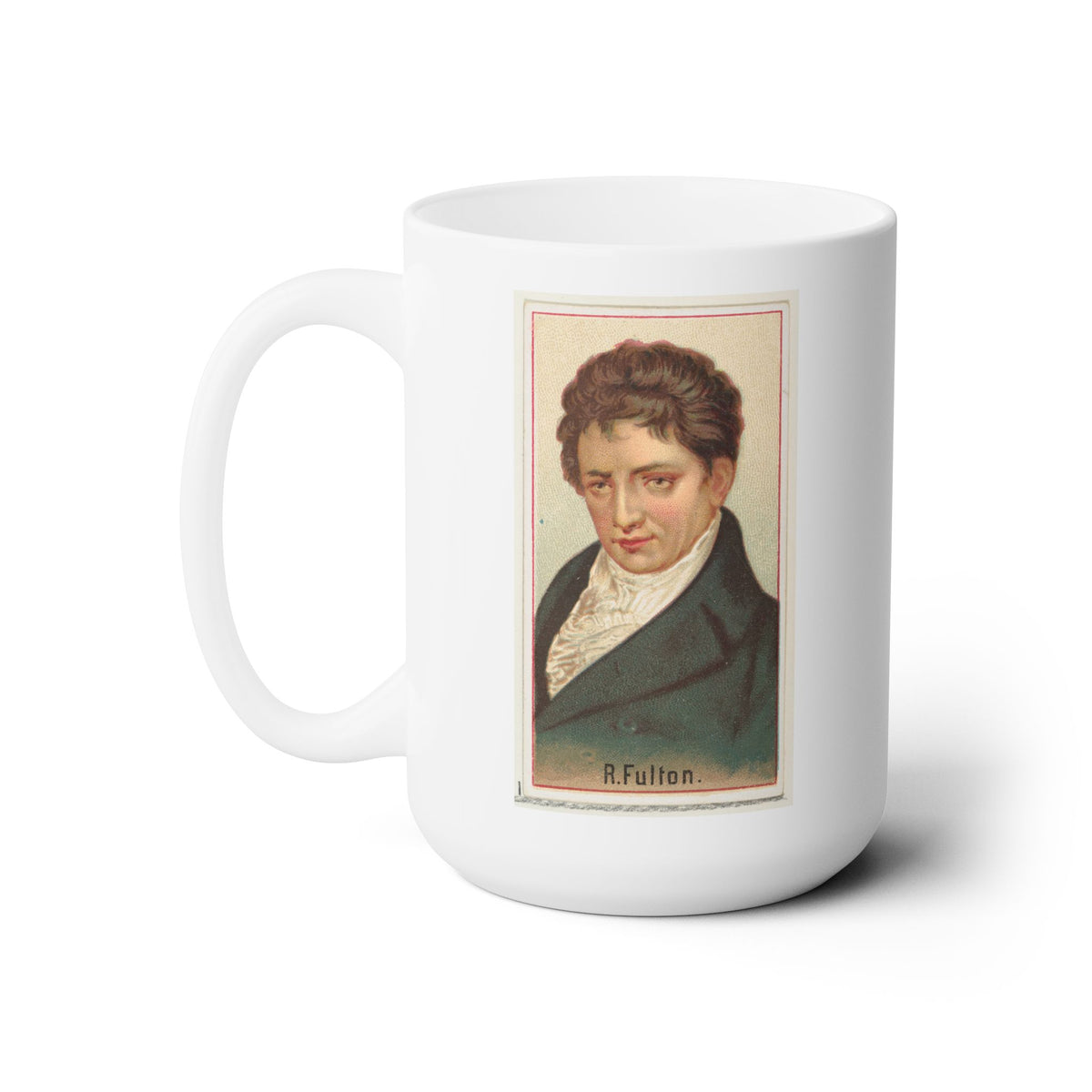 Inventor Series: Robert Fulton Ceramic Mug - 15 oz - Full Steam Ahead with Every Sip!