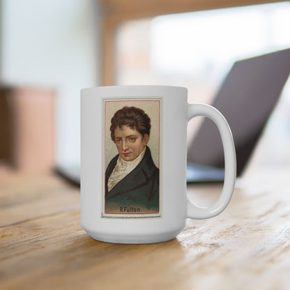 Inventor Series: Robert Fulton Ceramic Mug - 15 oz - Full Steam Ahead with Every Sip!